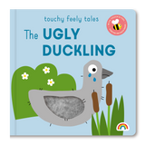 TOUCHY FEELY TALES - THE UGLY DUCKLING